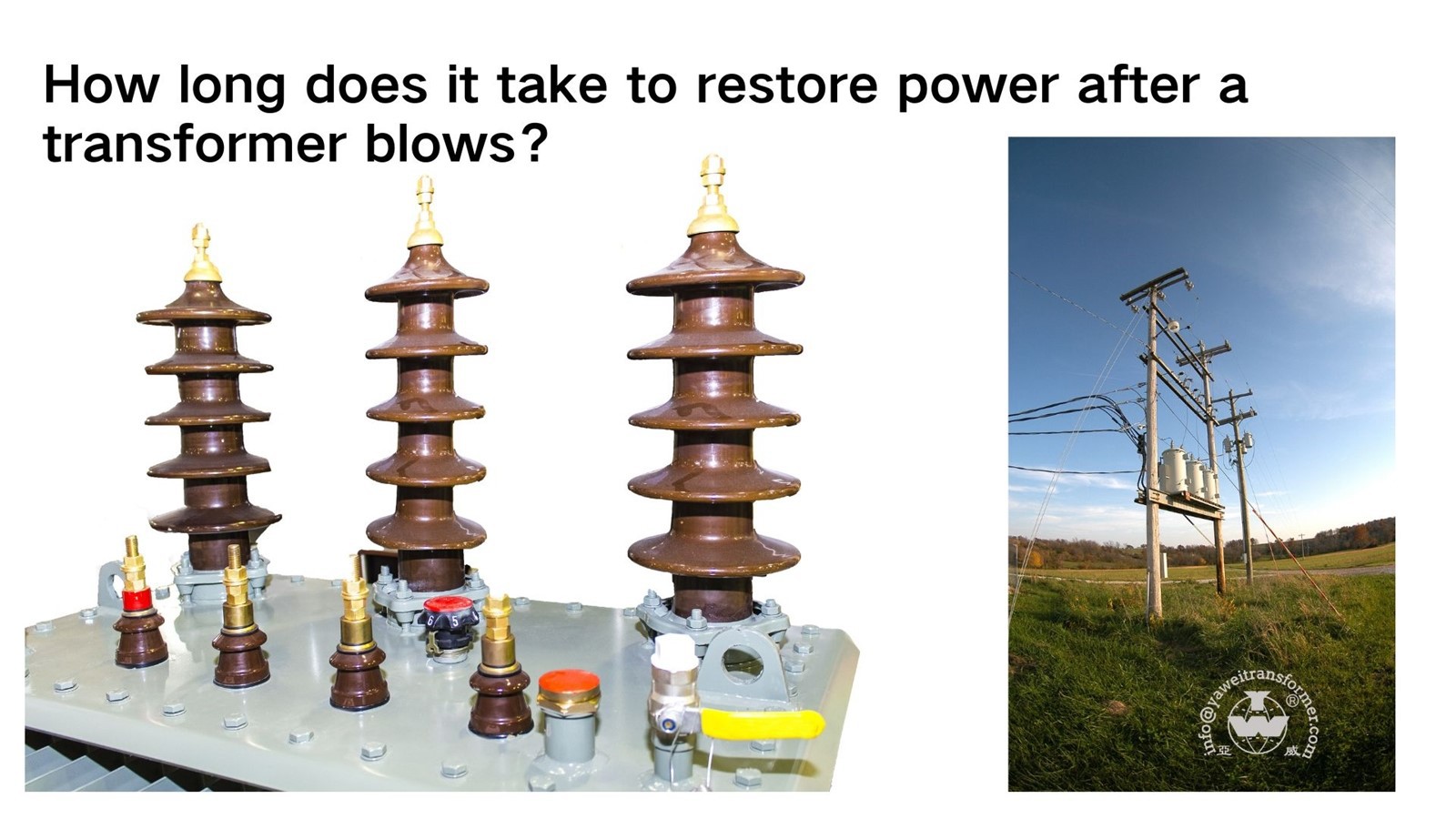 How long does it take to restore power after a transformer blow 2