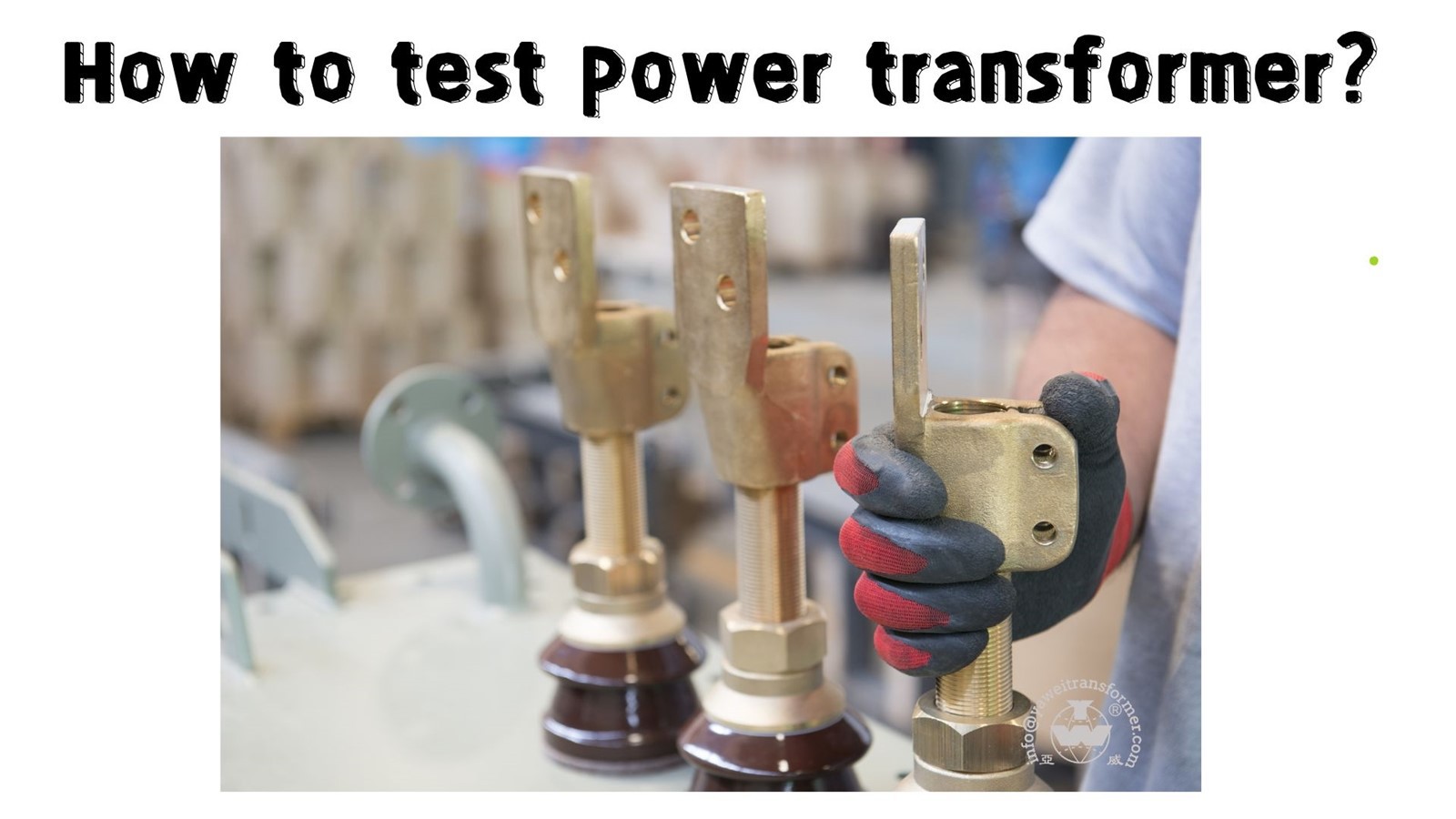 How to test power transformer