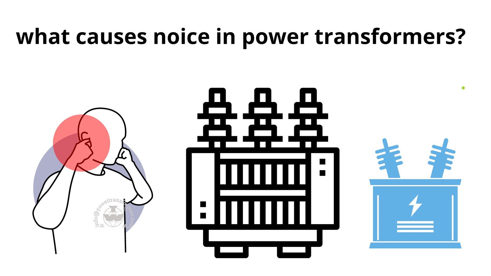 what causes noice in power transformers