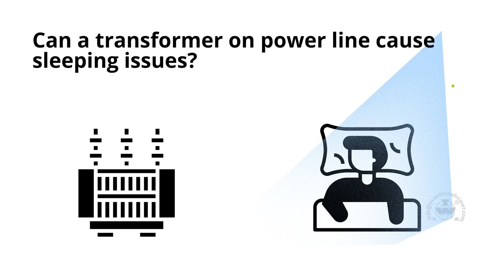 can a transformer on power line cause sleeping issues 1