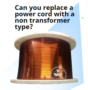 هل يمكنك استبدال سلك الطاقة بنوع غير محول؟