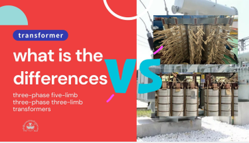 ما هي الاختلافات بين المحولات ثلاثية الطور ذات الخمس أطراف والمحولات ثلاثية ا...